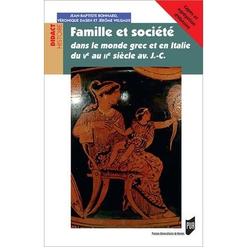 Famille Et Société Dans Le Monde Grec Et En Italie Du Ve Au Iie Siècle Av - J.-C