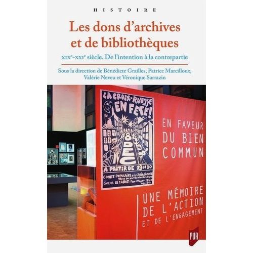 Les Dons D'archives Et De Bibliothèques - Xixe-Xxie Siècle - De L'intention À La Contrepartie