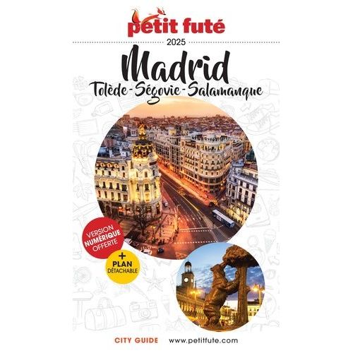 Petit Futé Madrid - Tolède, Ségovie, Salamanque (1 Plan Détachable)