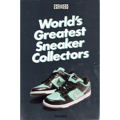 World's Greatest Sneaker Collectors