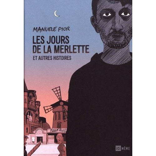Les Jours De La Merlette Et Autres Histoires
