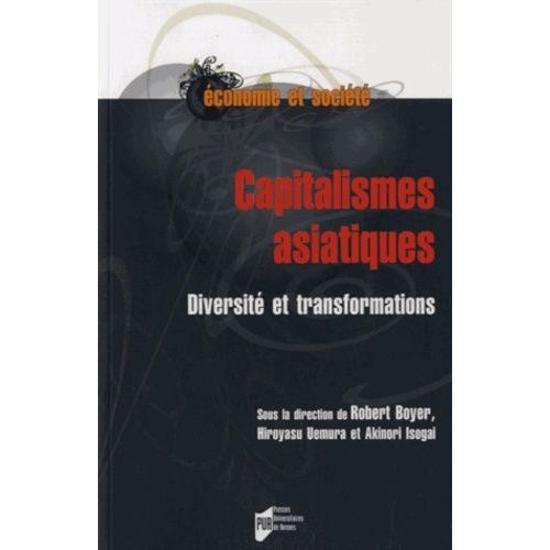 Capitalismes Asiatiques - Diversité Et Transformations