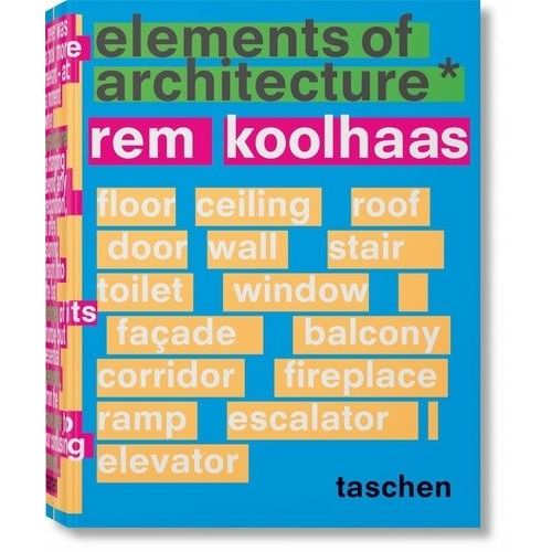 Rem Koolhaas - Elements Of Architecture