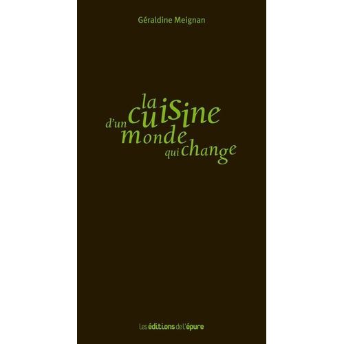 La Cuisine D'un Monde Qui Change