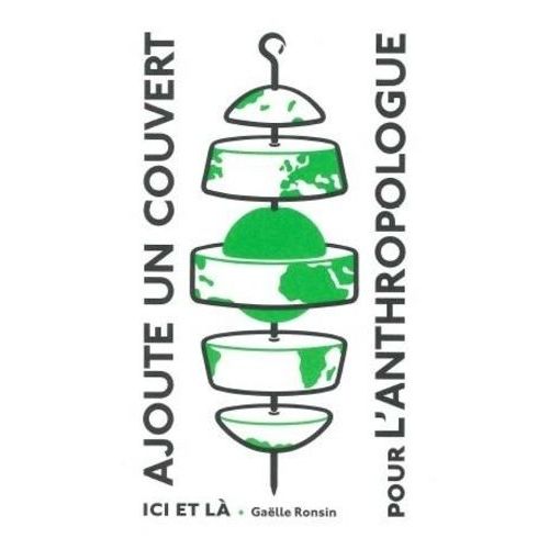 Ajoute Un Couvert Pour L'anthropologue