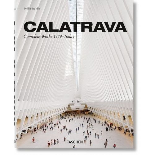 Calatrava - Complete Works 1979-Today