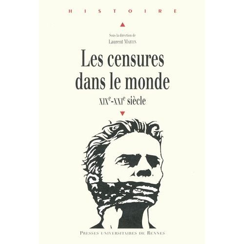 Les Censures Dans Le Monde - Xixe-Xxie Siècle