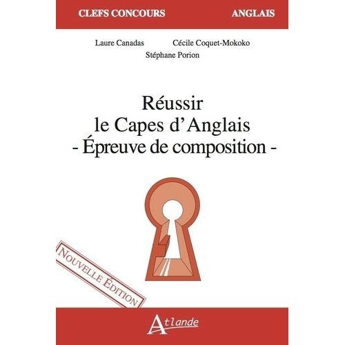 Réussir Le Capes D'anglais - Epreuve De Composition