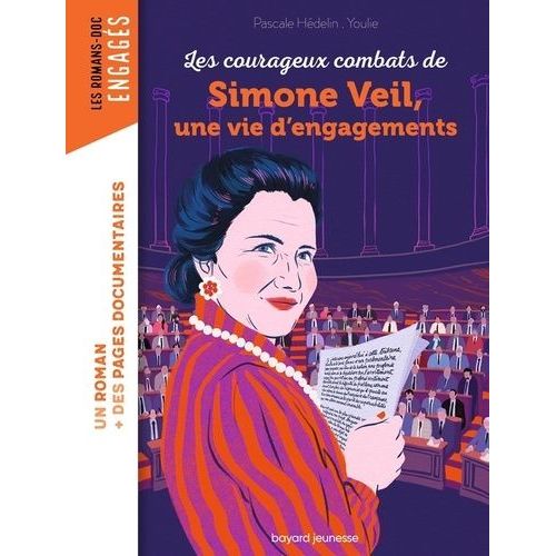 Les Courageux Combats De Simone Veil, Une Vie D'engagements