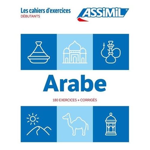 Arabe Débutants - 180 Exercices + Corrigés