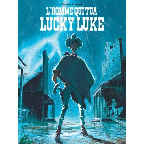 L'homme Qui Tua Lucky Luke