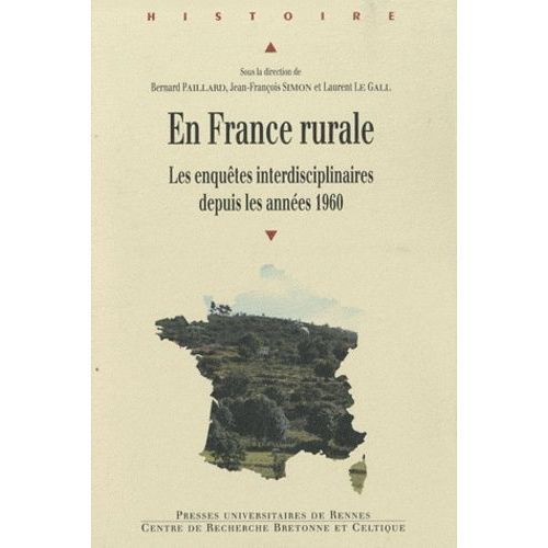 En France Rurale - Les Enquêtes Interdisciplinaires Depuis Les Années 1960