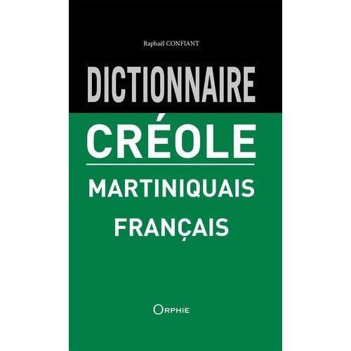Dictionnaire Créole Martiniquais-Français