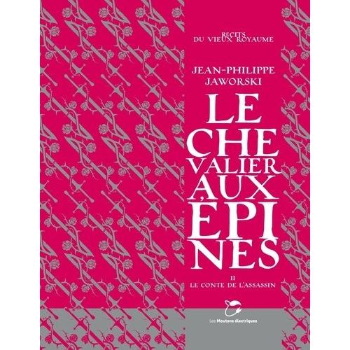 Récits Du Vieux Royaume - Le Chevalier Aux Épines - Tome 2, Le Conte De L'assassin
