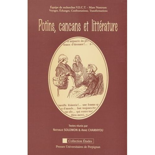 Potins, Cancans Et Littérature