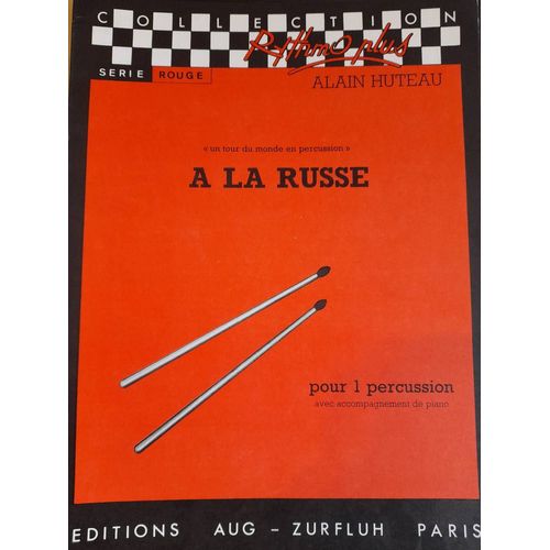 Alain Huteau : A La Russe - Un Tour Du Monde En Percussion Zurfluh