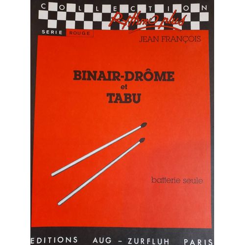 Jean François : Binair Drôme Et Tabu - Un Tour Du Monde En Percussion Zurfluh - Rhymo Plus -