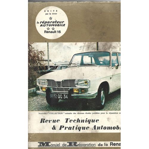 Revue Technique Et Pratique Automobile-Manuel De Réparation De La Renault 16