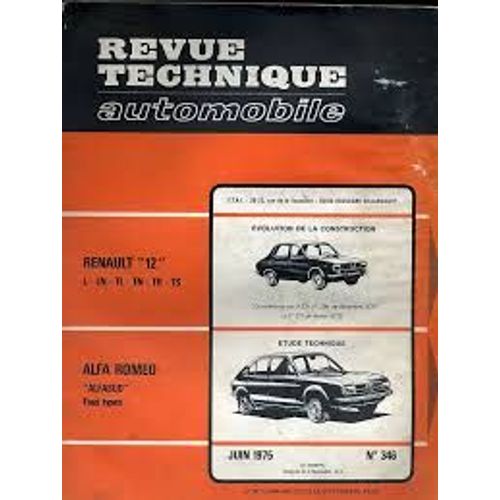 Revue Technique Automobile N° 346 : Renault "12" : L - Ln - Tl- Tn - Tr - Ts ; Alfa Romeo "Alfasud" Tous Types