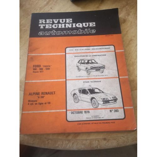 Revue Technique Automobile-Ford "Fiesta" 900-1100-1300 Depuis 1977-Alpine Renault "A 310 Moteurs 4 Cyl. En Ligne Et V6