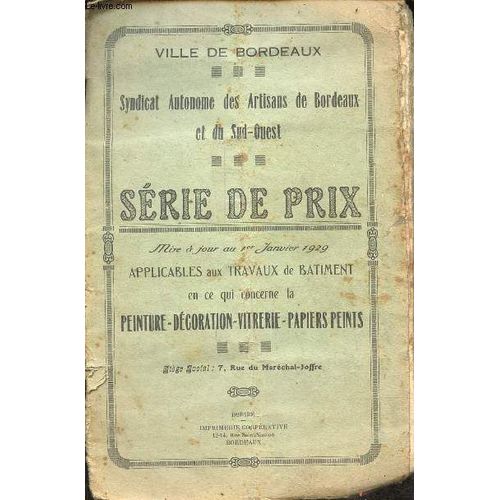 1er Janvier 1919 Série De Prix Du Syndicat Autonome Des Artisans Peintres De Bordeaux Et Du Sud-Ouest.
