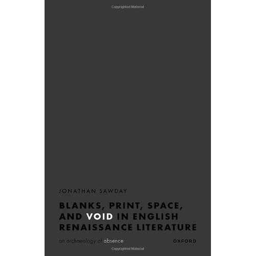 Blanks, Print, Space, And Void In English Renaissance Literature