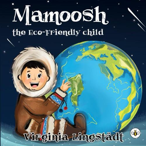 Mamoosh The Eco-Friendly Child