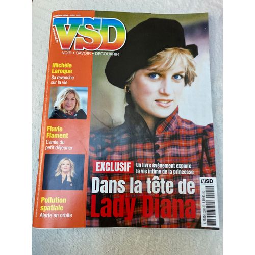 Vsd ( Voir Savoir Découvrir) 2208 -Avril 2025- Exclusif: Un Livre Explore La Vie Intime De La Princesse « Dans La Tête De Lady Diana » / Michèle Laroque, Sa Revanche Sur La Vie / Flavie Flament