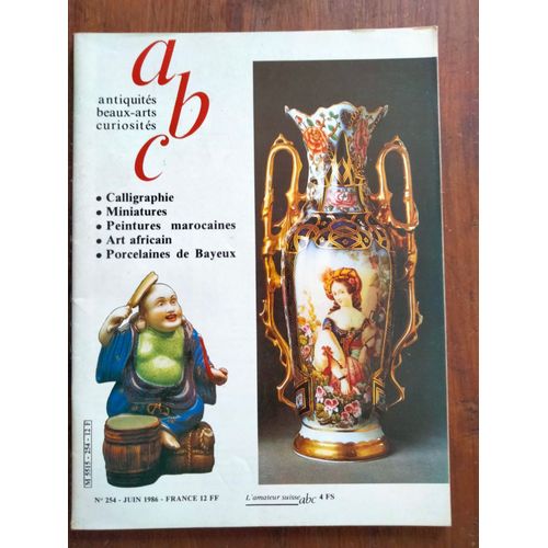 Revue Abc No 254 Juin 1986 / Porcelaines De Bayeux