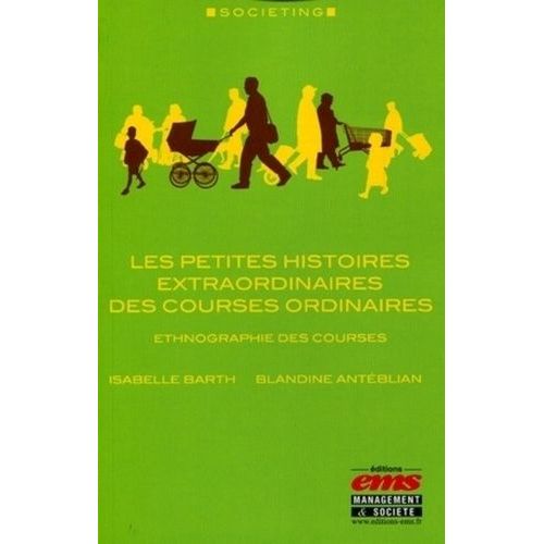 Les Petites Histoires Extraordinaires Des Courses Ordinaires