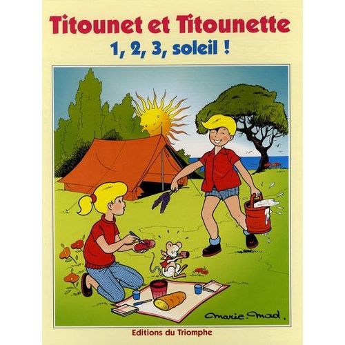 Titounet Et Titounette - Tome 10 - 1, 2, 3, Soleil !