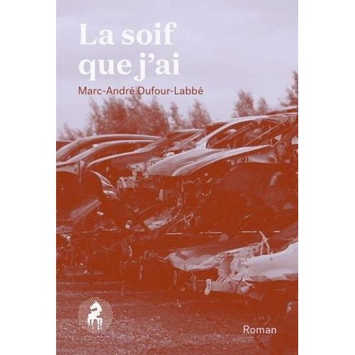 La Soif Que J'ai