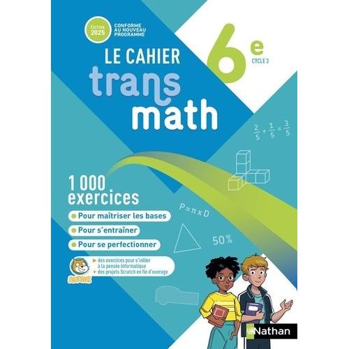 Mathématiques 6e Transmath - Cahier Élève