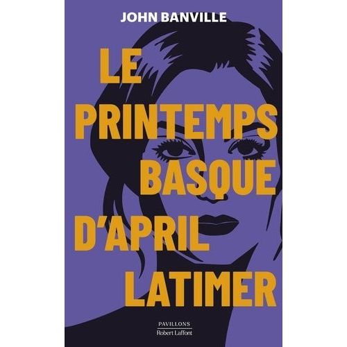 Le Printemps Basque D'april Latimer
