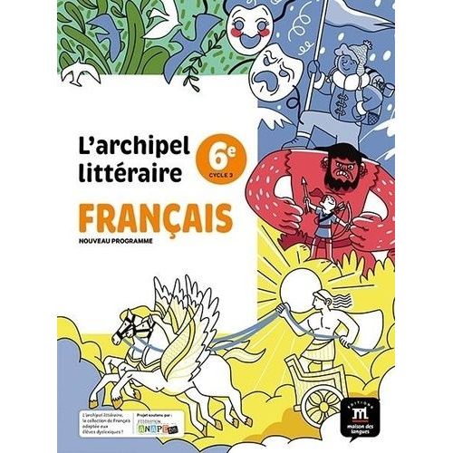 Français 6e L'archipel Littéraire - Manuel