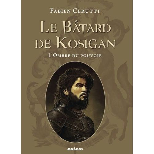 Le Bâtard De Kosigan - Tome 1 - L'ombre Du Pouvoir