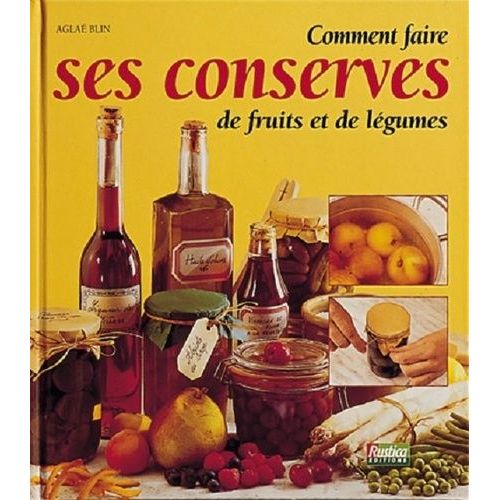 Comment Faire Ses Conserves De Fruits Et De Legumes