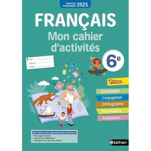 Français 6e - Mon Cahier D'activités