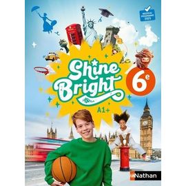 Anglais 6e A1+ Shine Bright