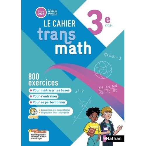 Mathématiques 3e Transmath - Cahier Élève
