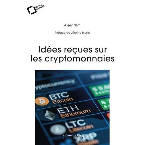 Idées Reçues Sur Les Cryptomonnaies