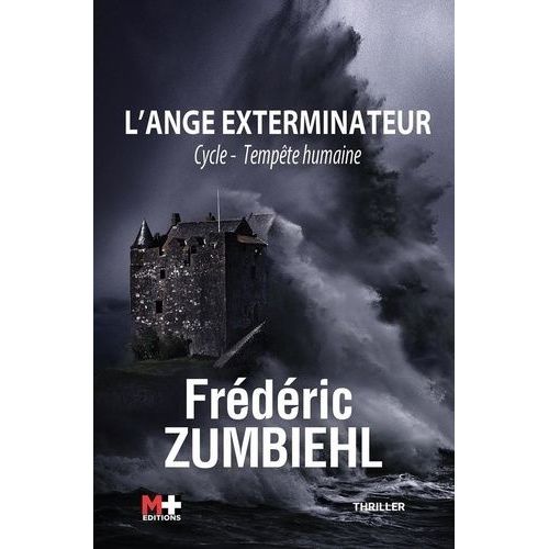 Tempête Humaine - Tome 1 - L'ange Exterminateur