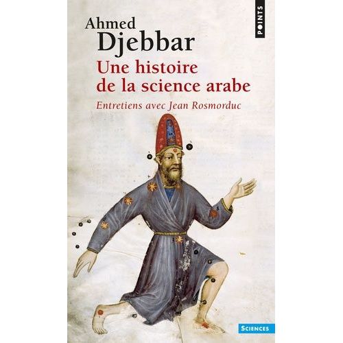 Une Histoire De La Science Arabe