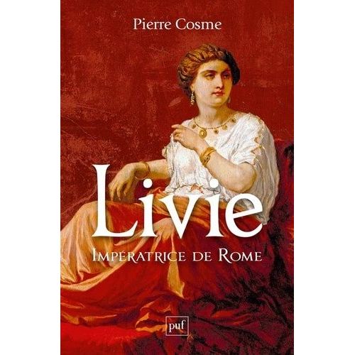 Livie - Impératrice De Rome