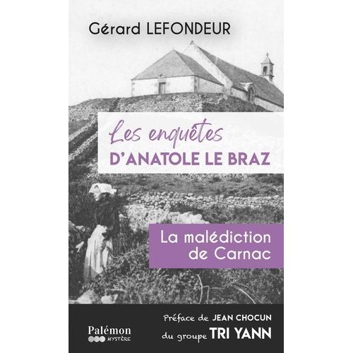 Les Enquêtes D'anatole Le Braz - Tome 3 - La Malédiction De Carnac