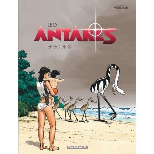 Antarès - Tome 3