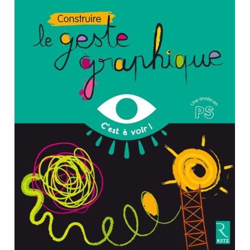 Construire Le Geste Graphique
