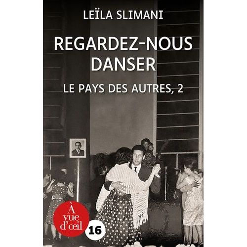 Le Pays Des Autres - Tome 2 - Regardez-Nous Danser