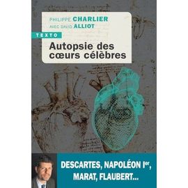 Autopsie Des Coeurs Célèbres