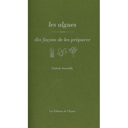 Les Algues - Dix Façons De Les Préparer